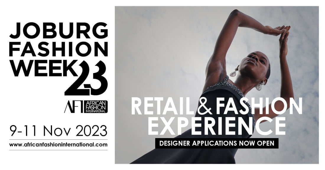 Joburg Fashion Week 2023: Fashion and Retail Experience